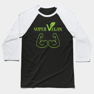 Super Vegan Muscle Strenght Baseball T-Shirt